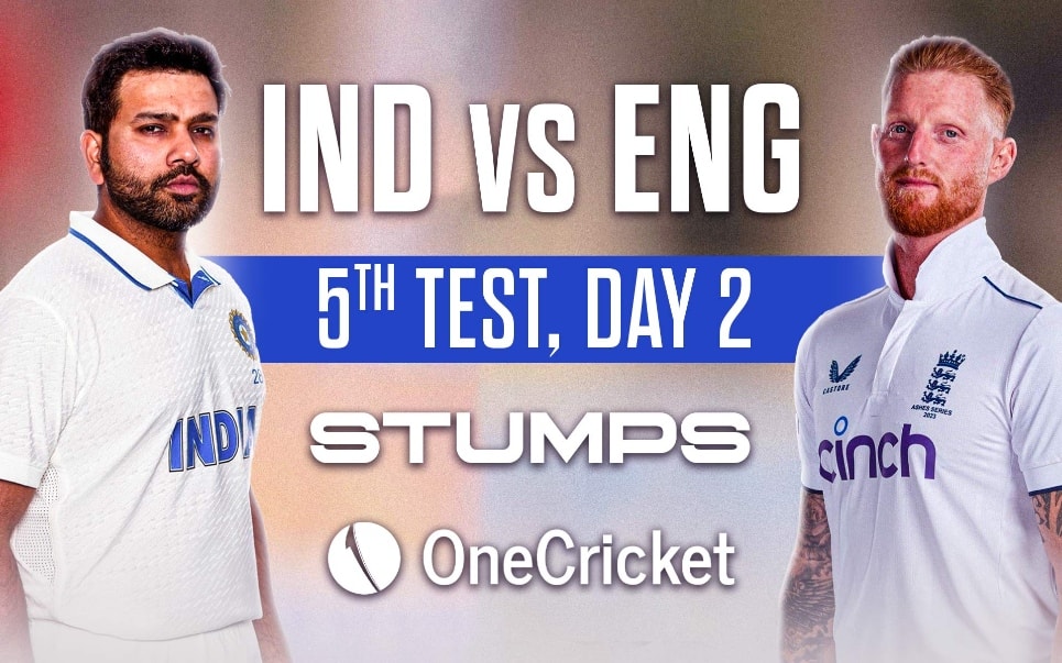 IND vs ENG, 5th Test, Day 2 Live Score: Match Updates, Highlights & Live Streaming